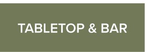 Tabletop & Bar