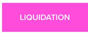 Liquidation