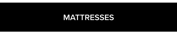 Mattresses