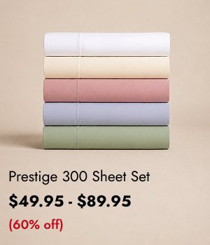 Prestige 300 Sheet Set